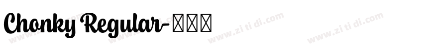 Chonky Regular字体转换